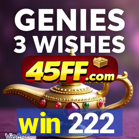 win 222